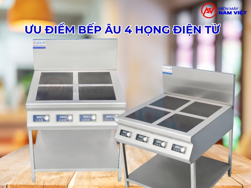 Ưu điểm bếp âu 4 họng điện từ