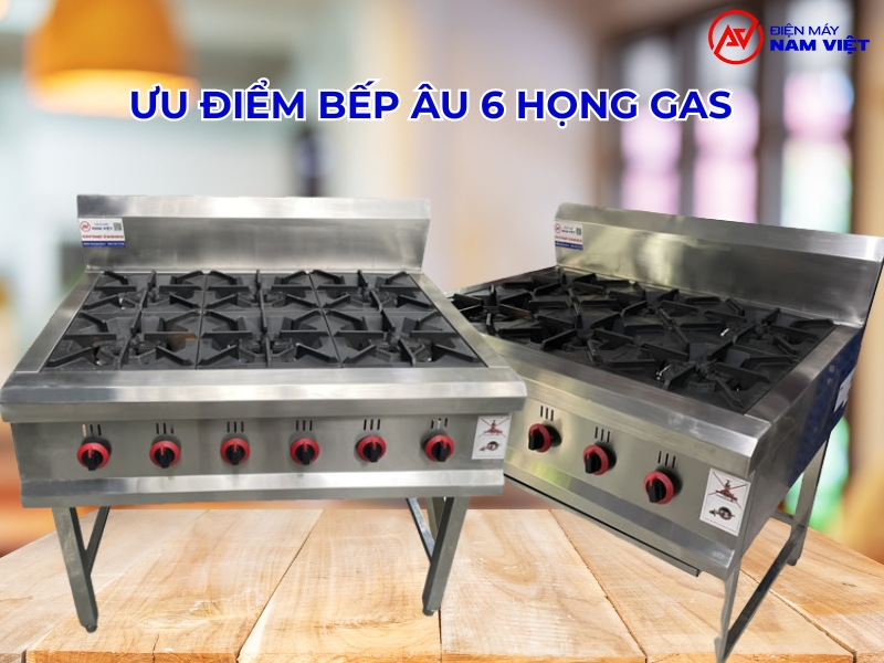 Ưu điểm bếp âu 6 họng gas