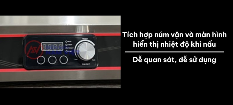 Tích hợp núm vặn và màn hình hiển thị nhiệt độ khi nấu