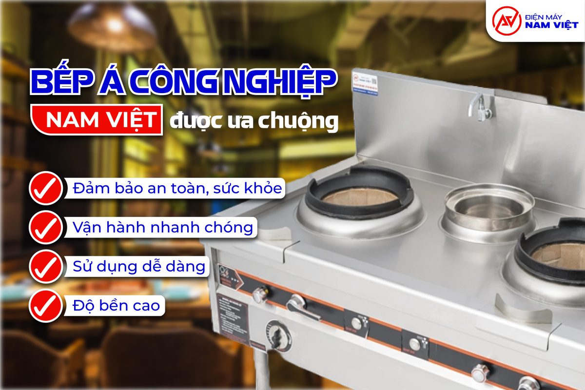 Ưu điểm khi sử dụng bếp á công nghiệp