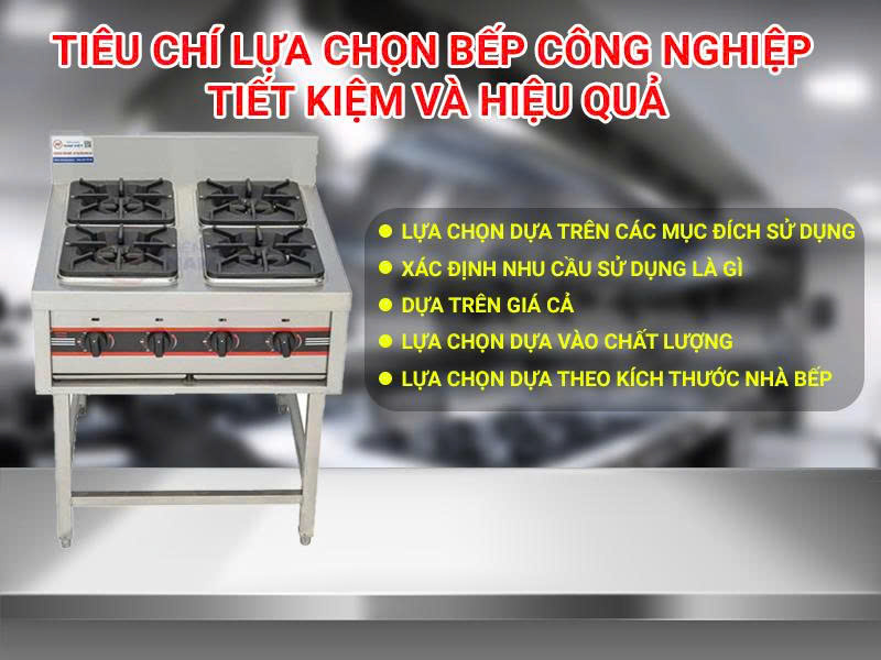 Tiêu chí lựa chọn bếp công nghiệp để tiết kiệm và hiệu quả
